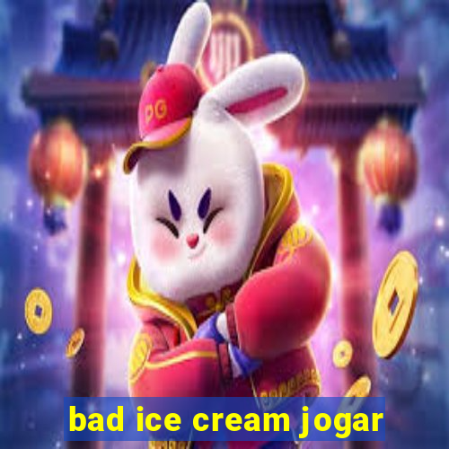 bad ice cream jogar