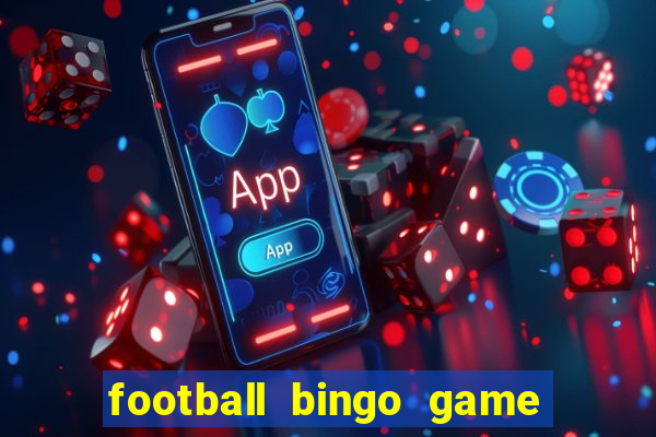 football bingo game - play now