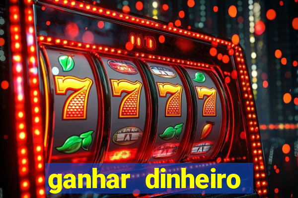 ganhar dinheiro jogando sem depositar