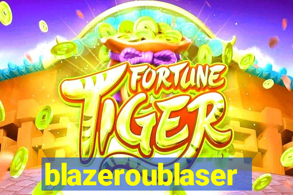 blazeroublaser