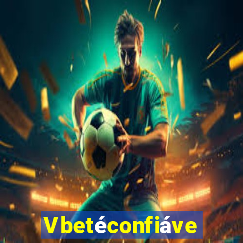 Vbetéconfiável