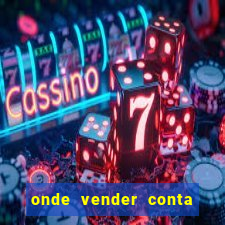 onde vender conta de jogos