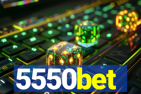 5550bet