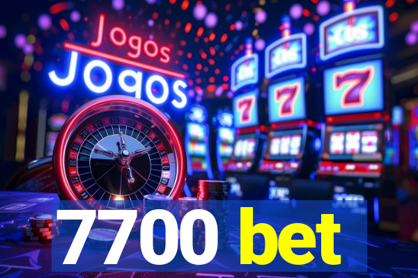 7700 bet