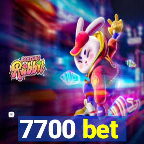 7700 bet