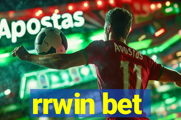 rrwin bet