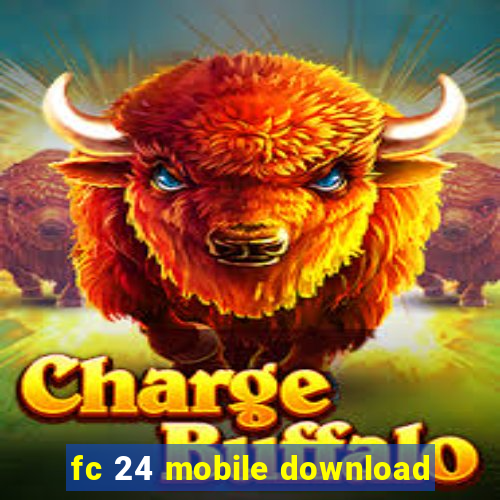 fc 24 mobile download