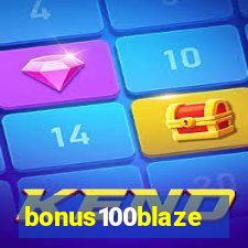 bonus100blaze