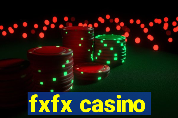 fxfx casino