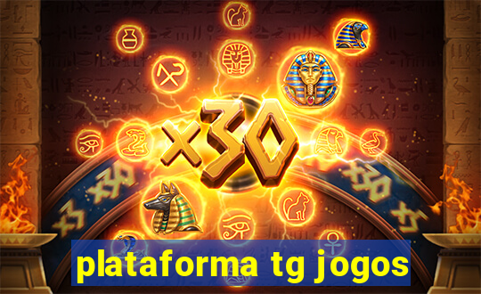 plataforma tg jogos