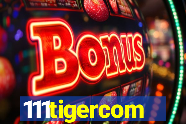 111tigercom