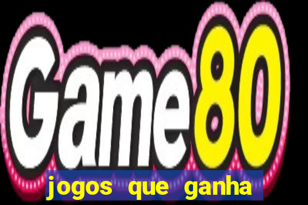 jogos que ganha dinheiro ao se cadastrar