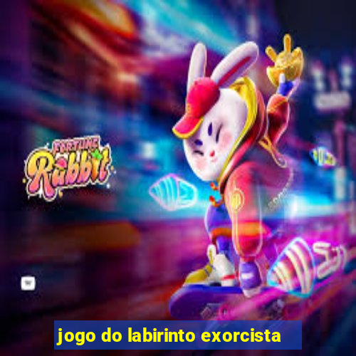 jogo do labirinto exorcista