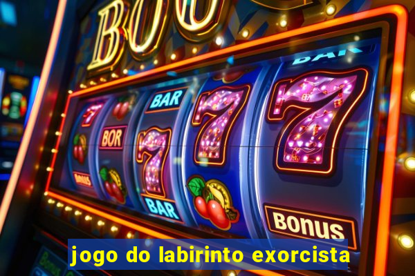 jogo do labirinto exorcista