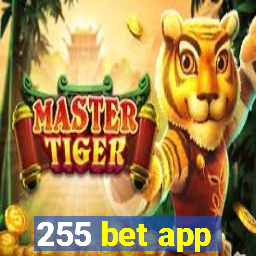 255 bet app