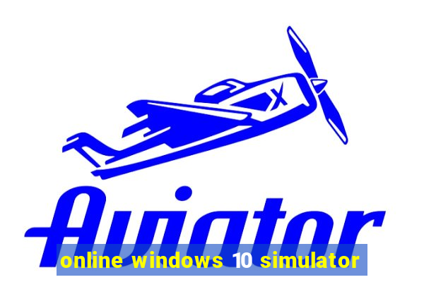 online windows 10 simulator