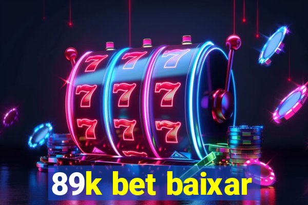 89k bet baixar