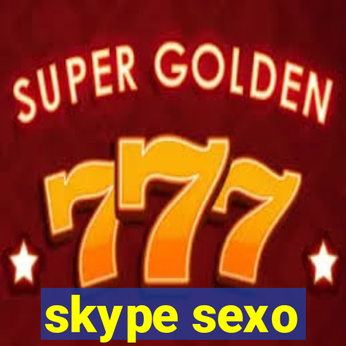 skype sexo