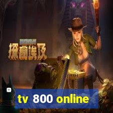 tv 800 online