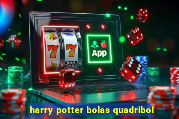 harry potter bolas quadribol