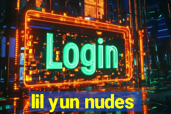 lil yun nudes