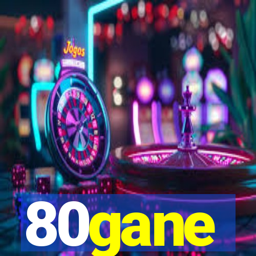 80gane