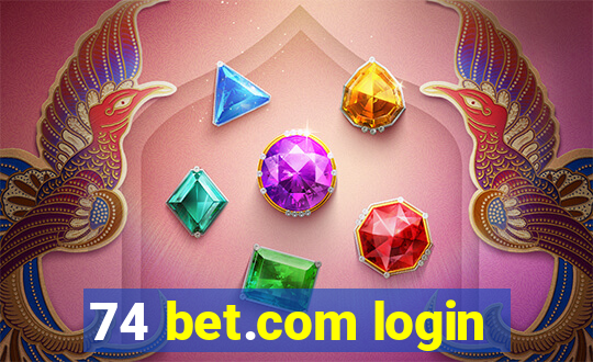 74 bet.com login