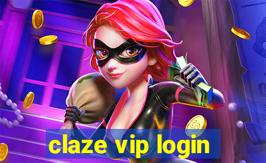 claze vip login