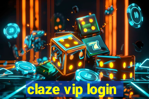 claze vip login