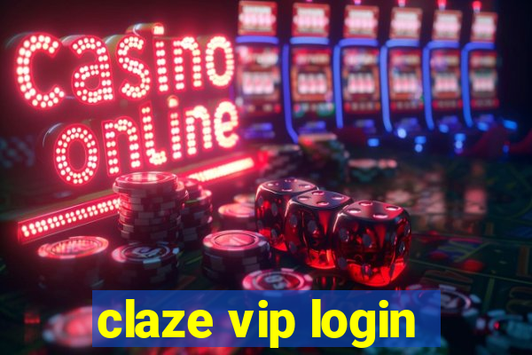 claze vip login