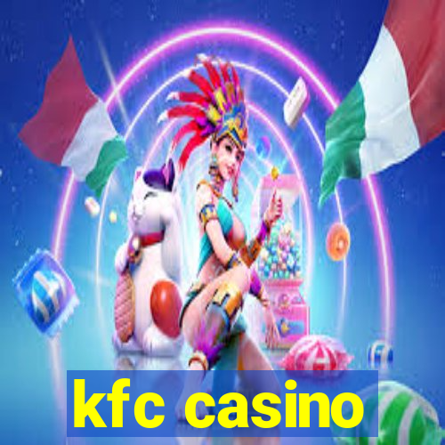 kfc casino