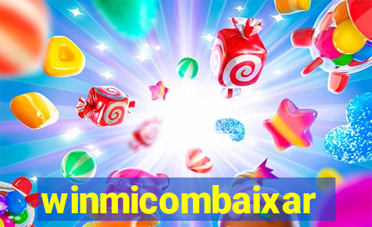 winmicombaixar