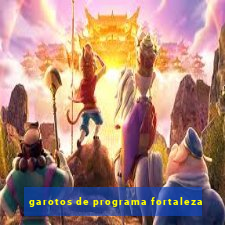 garotos de programa fortaleza