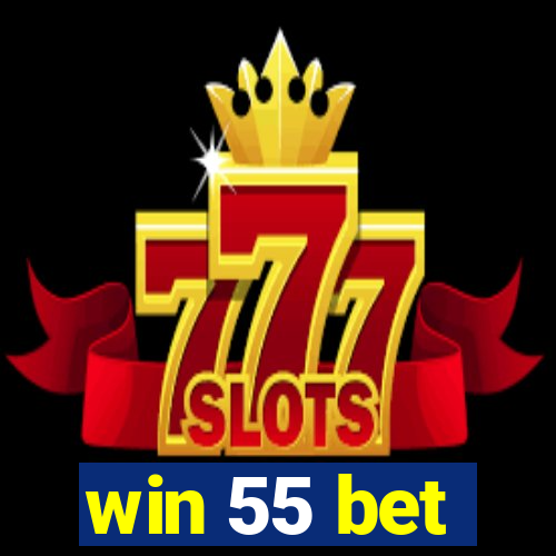 win 55 bet