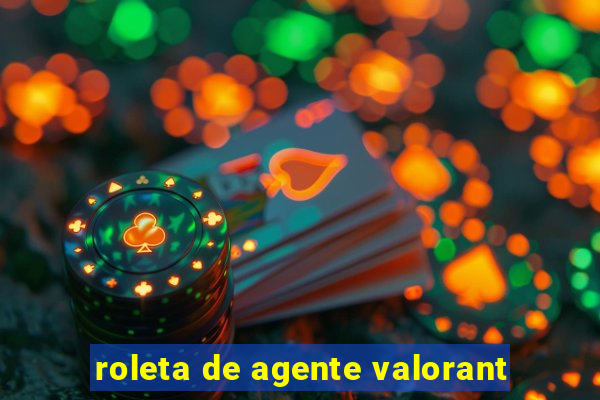 roleta de agente valorant