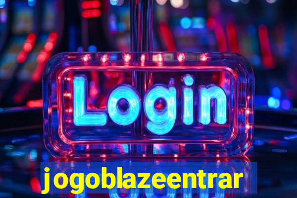 jogoblazeentrar