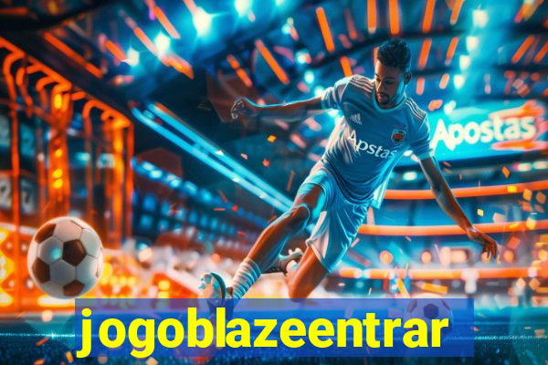 jogoblazeentrar