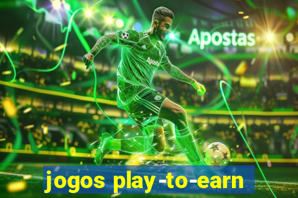 jogos play-to-earn