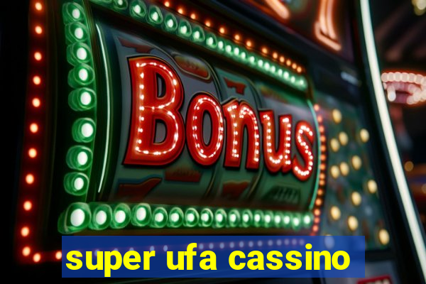 super ufa cassino