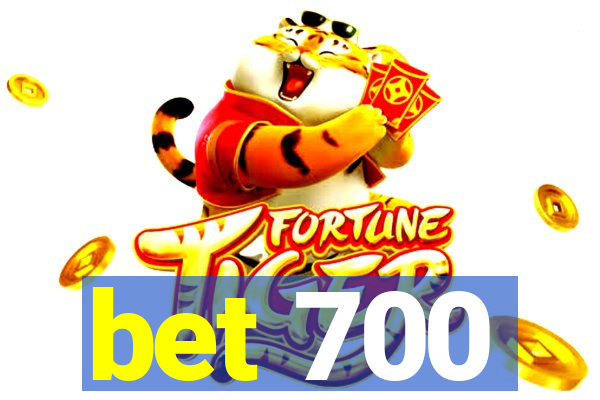 bet 700