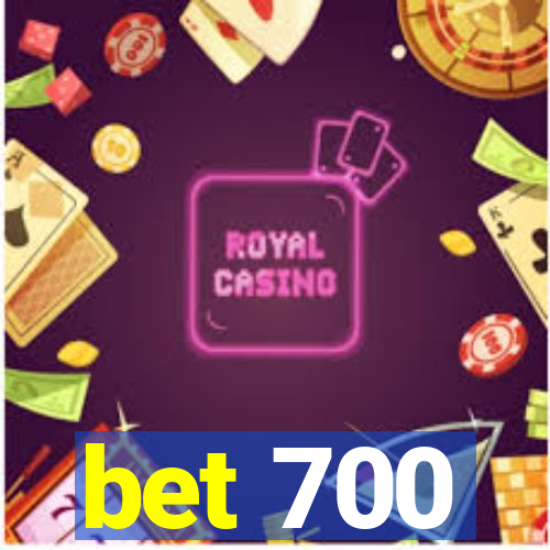 bet 700