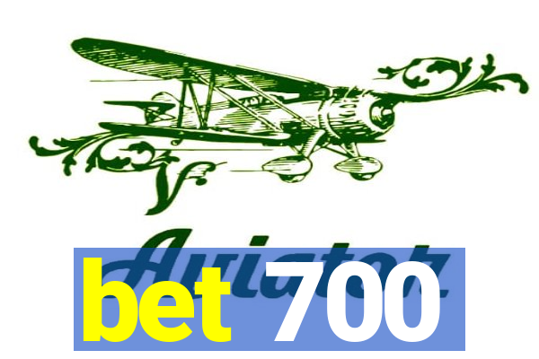 bet 700