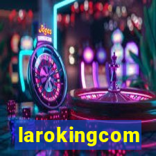 larokingcom