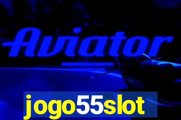 jogo55slot