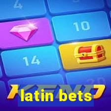 latin bets