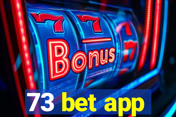 73 bet app