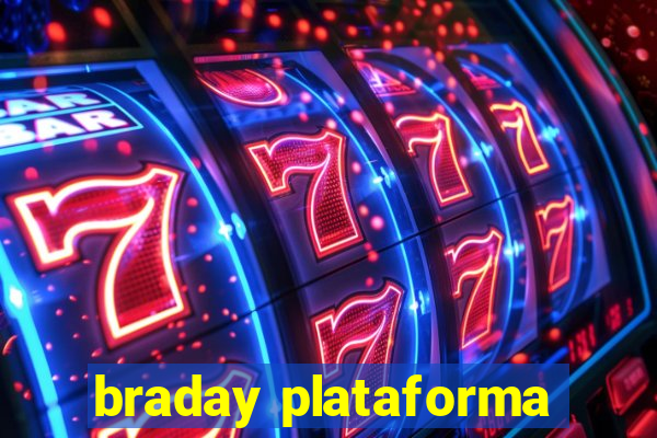 braday plataforma