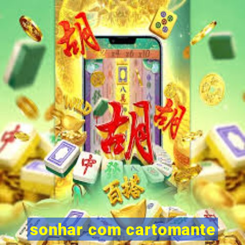 sonhar com cartomante