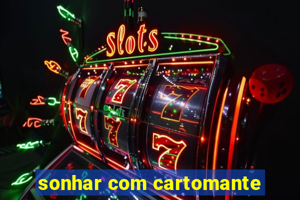 sonhar com cartomante