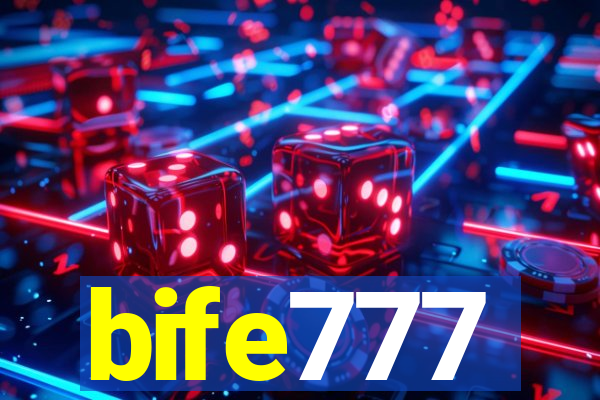 bife777